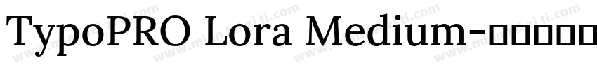 TypoPRO Lora Medium字体转换